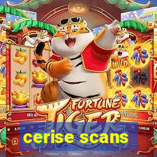 cerise scans